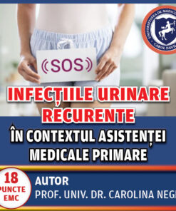 Infecțiile urinare recurente în contextul asistenței medicale primare, Partea a II-a